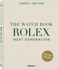 Gisbert L. Brunner The Watch Book Rolex: Next...