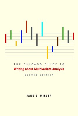 The Chicago Guide to Writing about Multivariate Analysis, Second Edition (Ch...