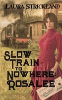 Slow Train To Nowhere Rosalee Laura Strickland Taschenbuch Englisch 2025