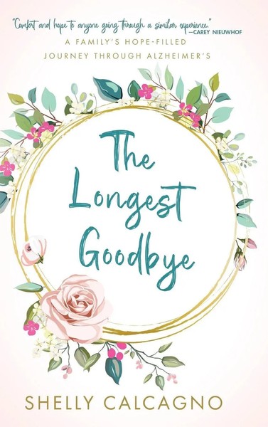 Shelly Calcagno | The Longest Goodbye | Buch | Englisch (2022) | Gebunden-image
