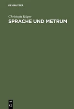 Christoph Küper Sprache und Metrum (Hardback)