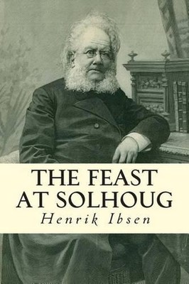 The Feast at Solhoug by Henrik Ibsen (English) Paperback Book