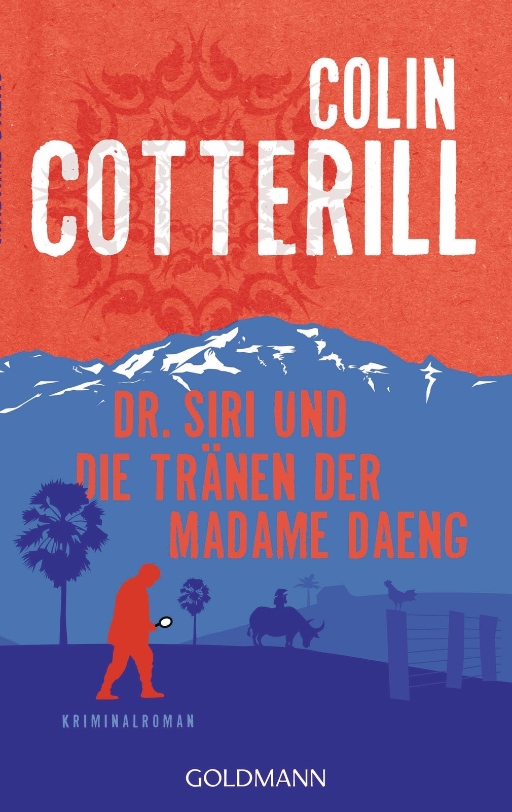 Colin Cotterill | Dr. Siri Und Die Tränen Der Madame Daeng |