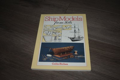 Ship Models from Kits by Colin Riches 1984