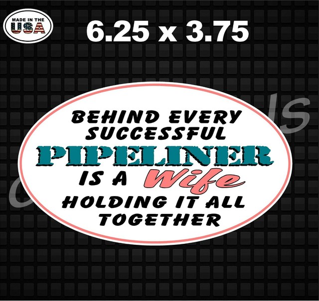 Successful Pipeliner Wife stickers keeping it together Love decale eBay