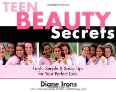 Teen Beauty Secrets: Fresh, Simple & Sassy Tips for Your Perfect Look - GOOD