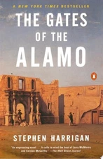 The Gates of the Alamo by Harrigan, Stephen, Good Book