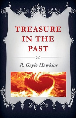 R. Gayle Hawkins | Treasure in the Past | Taschenbuch | Englisch (2016)