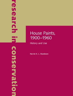 #ad House Paints 1900 1960: History and Use Research in Conservation $41.31