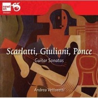 Audio Cd - Andrea Vettoretti - Guitar Sonatas: Scarlatti, Giuliani, Ponce - Cul