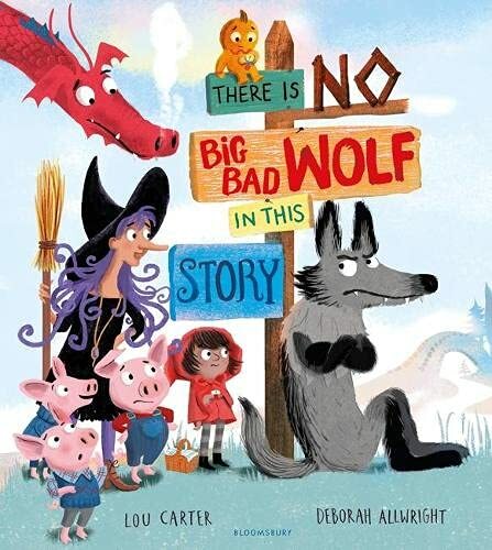 There Is No Big Bad Wolf In This Story-Lou Carter,Deborah Allwright