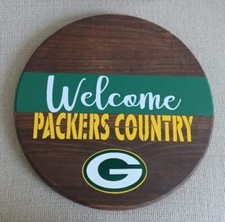 15" Welcome Packers Country Handpainted Wooden Plaque. Many more available.