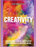 Ace Mccloud | Creativity | Buch | Englisch (2017) | Gebunden | EAN 9781640482678
