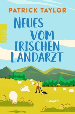 Neues vom irischen Landarzt Patrick Taylor