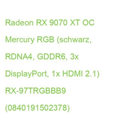 Radeon RX 9070 XT OC Mercury RGB (schwarz, RDNA4, GDDR6, 3x DisplayPort, 1x HDMI
