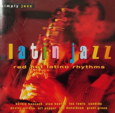 Various-Latin Jazz Red Hot Latino Rhythms 2001 CD Album. EMI 527 0532. Lou Rawls