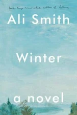 Winter: A Novel (Seasonal Quartet) - Hardcover By Smith, Ali - GOOD
