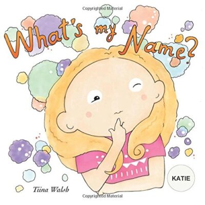 What's my name? KATIE by Walsh, Virta  New 9781979384858 Fast Free Shipping-,