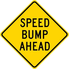 3M EGP Reflective SPEED BUMP AHEAD Road Street Warning Traffic Sign 24 x 24