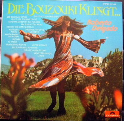 Roberto Delgado - Die Bouzouki Klingt ... (LP, Album)