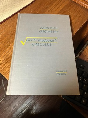 A Clyde SCHOCK / Analytic Geometry and an Introduction to Calculus 1st ed 1960