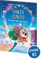 Santa Clausi - Ein Faultier Rettet Weihnachten | Katalina Brause | Deutsch
