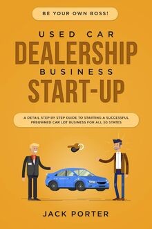 Be Your Own Boss! Used Car Dealership Business Star... | Buch | Zustand sehr gut