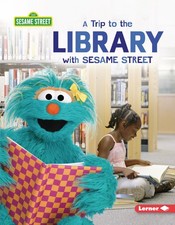 A Trip to the Library with Sesame Street   Sesame Street  Field Trips 