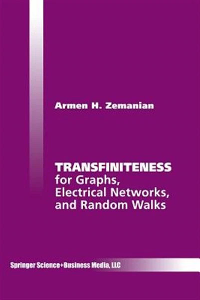 Transfiniteness : For Graphs, Electrical Networks, and Random Walks, Paperbac...