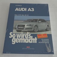 Reparaturanleitung So Wird's Gemacht Audi A3 8P Baujahr 05/2003 Bis 10/2012