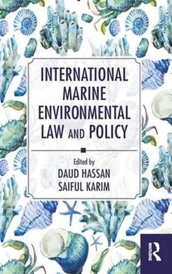 International Marine Environmental Law and Policy by Daud Hassan (English) Hardc