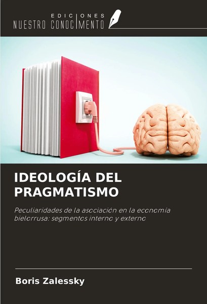 Boris Zalessky | IdeologÍA DEL Pragmatismo | Taschenbuch | Spanisch (2024)-image