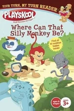 Where Can That Silly Monkey Be: Your Turn, My Turn Reader (Ready-To - VERY GOOD