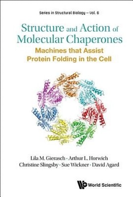 Structure and Action of Molecular Chaperones by Gierasch Lila M: New
