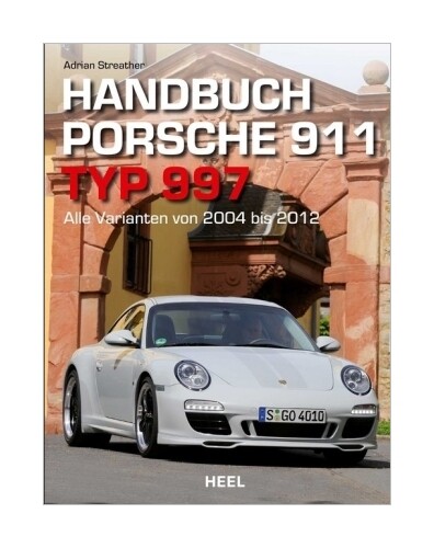 Handbuch Porsche 911 Typ 997 Von Adrian Streather