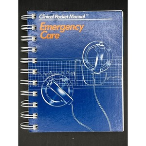 1985 Clinical Pocket Manual-EMERGENCY CARE -Nursing Book-Spiral Bound