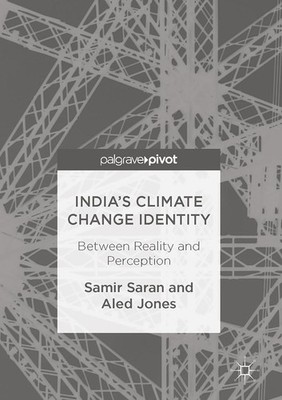 India's Climate Change Identity Samir Saran