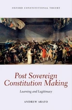 ARATO - POST SOVEREIGN CONSTIT MAKING OCON C - New hardback or cased b - X555z