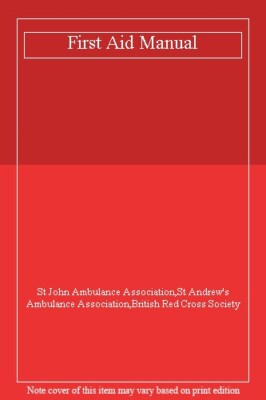 First Aid Manual By St John Ambulance Association,St Andrew's Am | eBay