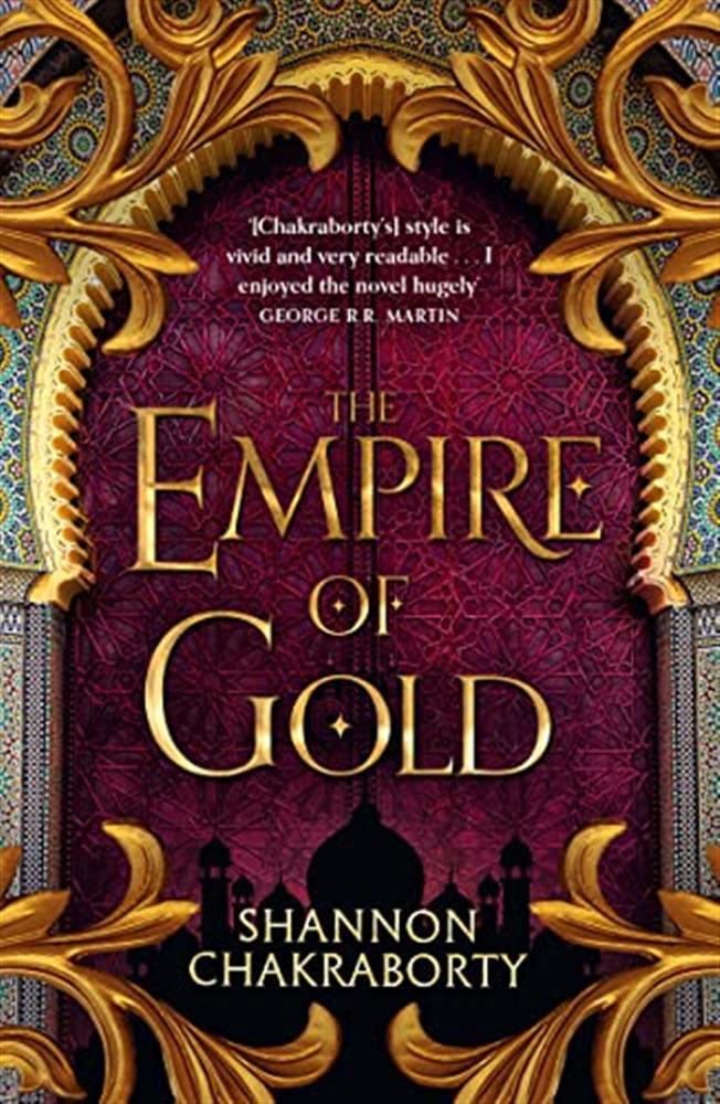 The empire of gold: book 3 - Chakraborty Shannon