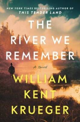 #ad The River We Remember: A Novel Hardcover By Krueger William Kent GOOD $5.91