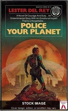 Police Your Planet, Lester del Rey Del Rey