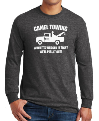 Funny Camel Towing Long Sleeve T-Shirt Camel Toe Joke S-3XL Tee