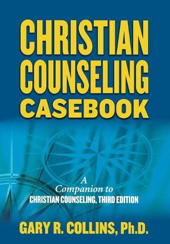 Thumbnail - Gary R. Collins Christian Counseling Casebook (taschenbuch)