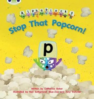 Catherine Baker | Bug Club Phonics - Phase 3 Unit 10: Alphablocks Stop That...
