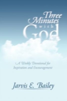 Three Minutes with God : A Weekly Devotional for Inspiration and