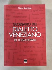 Glossario dialetto Veneziano di terraferma Oscar Zambon 2008