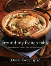 Around My French Table: More than 300 Recipes from My Home to Yours - GOOD