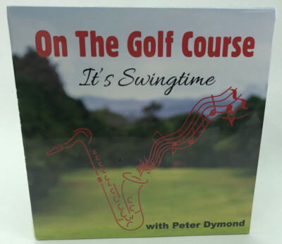 On The Golf Course - It's Swingtime - New & Sealed CD - With Peter Dymond