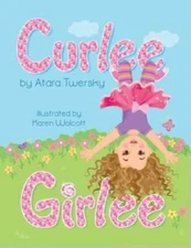 Curlee Girlee - Hardcover By Twersky, Atara - VERY GOOD